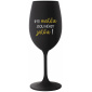 BÝTI MATKA JSOU NĚKDY JATKA! - černá sklenice na víno 350 ml