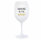 DANCING IN THE WINE - bílá  sklenice na víno 350 ml