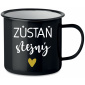 ZŮSTAŇ STEJNÝ - černý plecháček 350 ml
