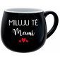 MILUJU TĚ MAMI - černý keramický hrníček 300 ml