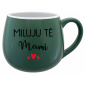 MILUJU TĚ MAMI - zelený keramický hrníček 300 ml