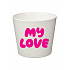 MY LOVE - velký květináč 