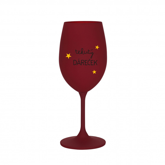 TEKUTÝ DÁREČEK - bordo sklenice na víno 350 ml