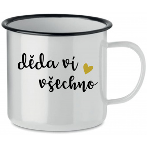 DĚDA VÍ VŠECHNO - bílý plecháček 350 ml