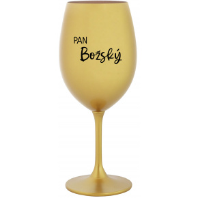 PAN BOŽSKÝ  - zlatá sklenice na víno 350 ml