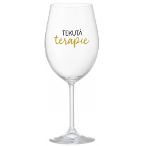 TEKUTÁ TERAPIE - čirá sklenice na víno 350 ml