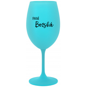 PANÍ BOŽSKÁ - tyrkysová sklenice na víno 350 ml