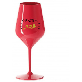 CHRASTÍ MI JAZYK - červená nerozbitná sklenice na víno 470 ml