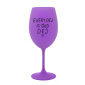 EVERY DEJ IS GUD DEJ - fialová sklenice na víno 350 ml
