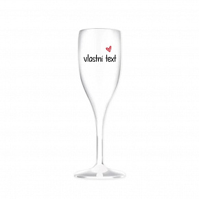 Vlastní text na nerozbitnou prosecco sklenici Vlastní text na nerozbitnou prosecco sklenici
