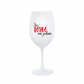 JSI LÁSKA MÁ JEDINÁ - bílá sklenice na víno 350 ml
