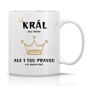 KRÁL BEZ TRŮNU - klasický bílý keramický hrníček 300 ml KRÁL BEZ TRŮNU - klasický bílý keramický hrníček 300 ml