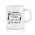 Personalizovaný klasický bílý hrníček 300 ml - když to nezvládne … tak nikdo