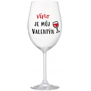 VÍNO JE MŮJ VALENTÝN - čirá sklenice na víno 350 ml