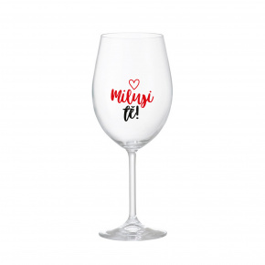 MILUJI TĚ! (SRDÍČKO) - čirá sklenice na víno 350 ml