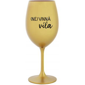 (NE)VINNÁ VÍLA - zlatá sklenice na víno 350 ml
