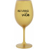 (NE)VINNÁ VÍLA - zlatá sklenice na víno 350 ml