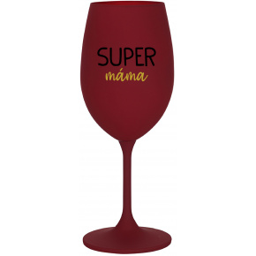 SUPER MÁMA - bordo sklenice na víno 350 ml