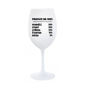 PRACUJI NA 100% - bílá  sklenice na víno 350 ml