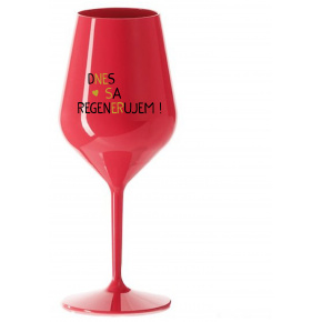 DNES SA REGENERUJEM! - červený nerozbitný pohár na víno 470 ml