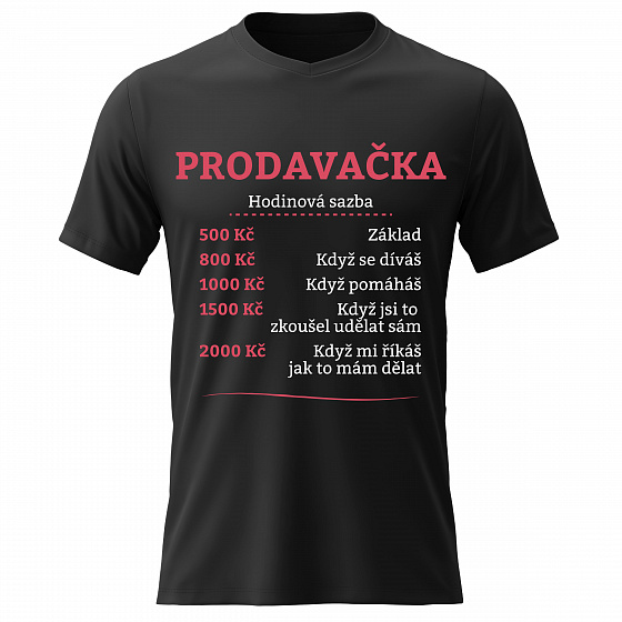 Dámské bavlněné tričko s potiskem - HODINOVÁ SAZBA PRODAVAČKA - černé