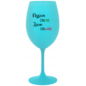 NEJSEM ONLINE JSEM ONWINE - tyrkysová sklenice na víno 350 ml