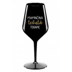 MAMINČINA TEKUTÁ TERAPIE - černá nerozbitná sklenice na víno 470 ml
