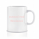 Personalizovaný klasický bílý keramický hrníček 300 ml - budoucí paní 