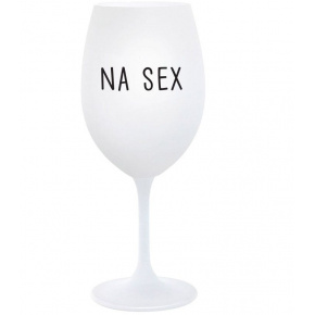 NA SEX - bílá  sklenice na víno 350 ml