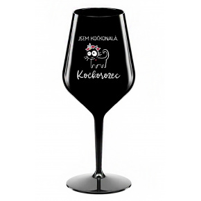 JSEM KOČKONALÁ. KOČKOROŽEC - černá nerozbitná sklenice na víno 470 ml