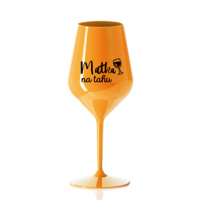 MATKA NA TAHU - oranžová nerozbitná sklenice na víno 470 ml