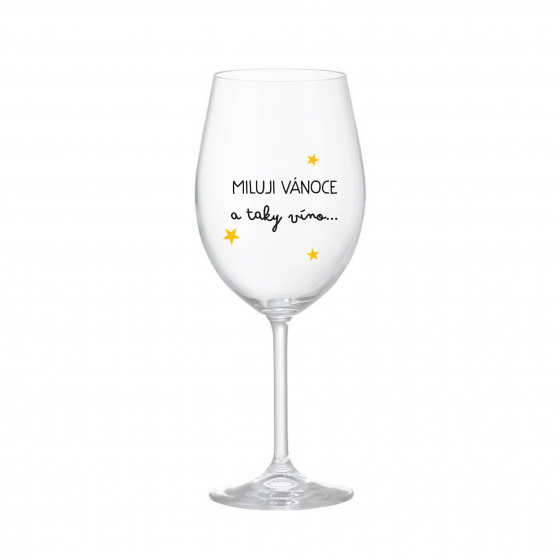 MILUJI VÁNOCE A TAKY VÍNO - čirá sklenice na víno 350 ml