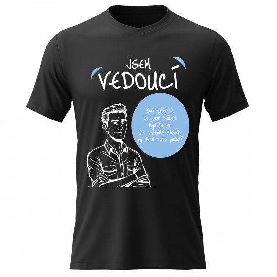 Pánské bavlněné tričko s potiskem - JSEM VEDOUCÍ - černé