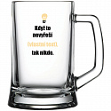 Personalizovaná pivní sklenice - když to nezvládne … tak nikdo