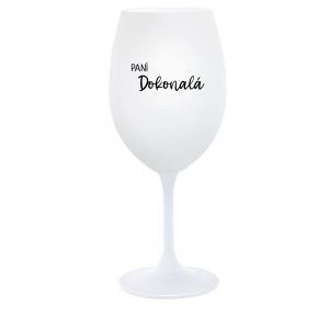 PANÍ DOKONALÁ - bílá  sklenice na víno 350 ml
