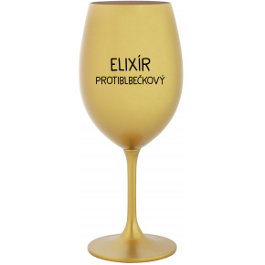 ELIXÍR PROTIBLBEČKOVÝ - zlatá sklenice na víno 350 ml