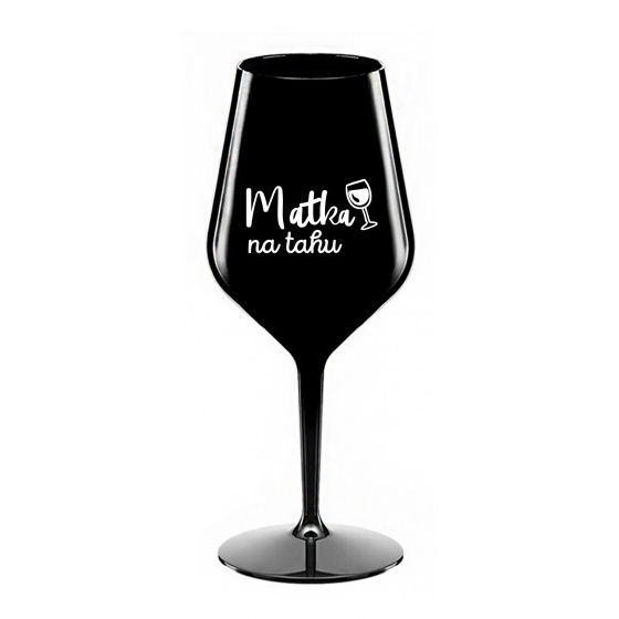 MATKA NA TAHU - černá nerozbitná sklenice na víno 470 ml