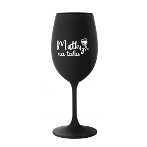 MATKY NA TAHU - černá sklenice na víno 350 ml