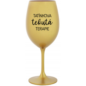 TATÍNKOVA TEKUTÁ TERAPIE - zlatá sklenice na víno 350 ml