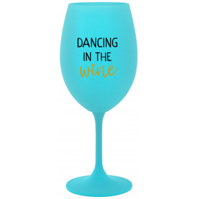 DANCING IN THE WINE - tyrkysová sklenice na víno 350 ml
