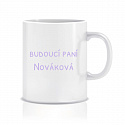 Personalizovaný klasický bílý keramický hrníček 300 ml - budoucí paní 