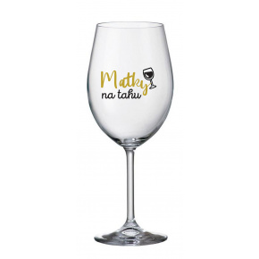 MATKY NA TAHU - čirá sklenice na víno 350 ml