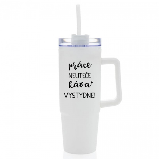 PRÁCE NEUTEČE, KÁVA VYSTYDNE! - bílý cestovní termohrnek s průhledným víčkem 900 ml  