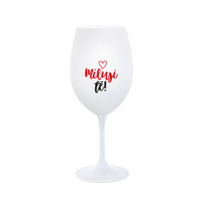 MILUJI TĚ! (SRDÍČKO) - bílá sklenice na víno 350 ml