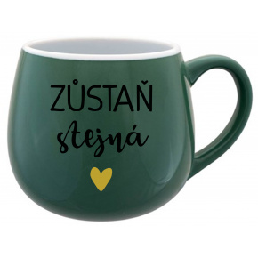 ZŮSTAŇ STEJNÁ - zelený keramický hrníček 300 ml
