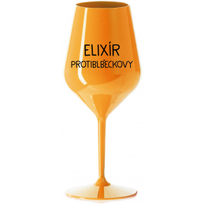 ELIXÍR PROTIBLBEČKOVÝ - oranžová nerozbitná sklenice na víno 470 ml