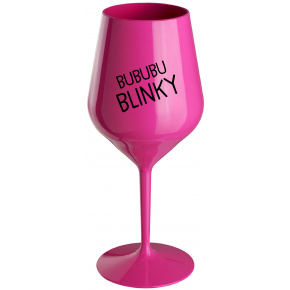 BUBUBUBLINKY - růžová nerozbitná sklenice na víno 470 ml