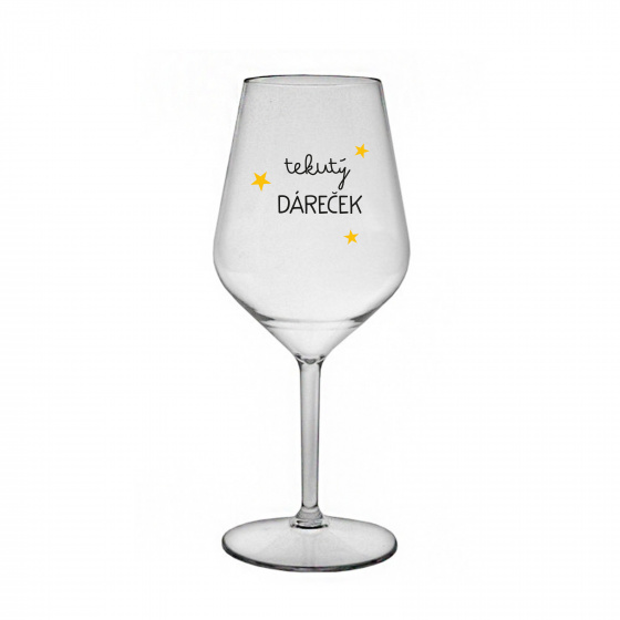 TEKUTÝ DÁREČEK - čirá nerozbitná sklenice na víno 470 ml