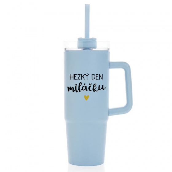 HEZKÝ DEN MILÁČKU - světle modrý cestovní termohrnek s průhledným víčkem 900 ml