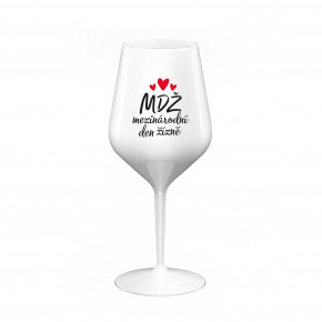 MEZINÁRODNÍ DEN ŽÍZNĚ - bílá nerozbitná sklenice na víno 470 ml